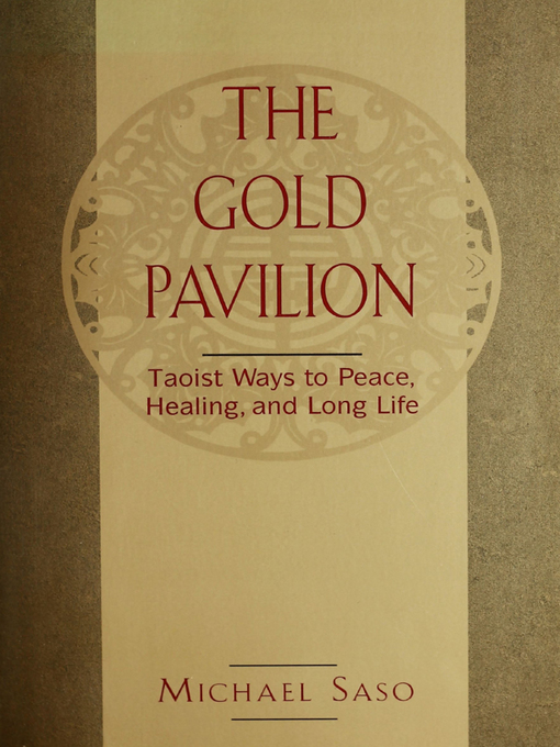 Title details for Gold Pavilion by Michael Saso - Available